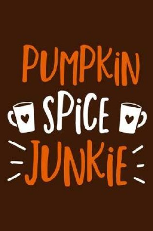 Cover of Pumpkin Spice Junkie