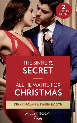 Book cover for The Sinner's Secret / All He Wants For Christmas