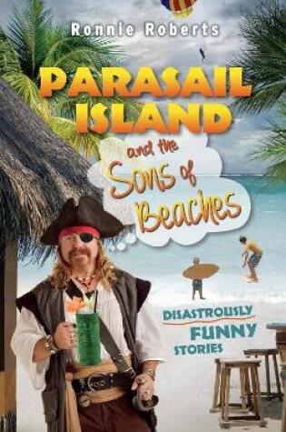 Cover of Parasail Island and the Sons of Beaches