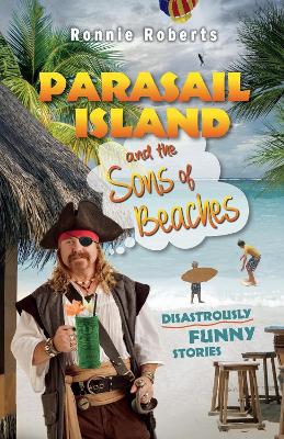 Book cover for Parasail Island and the Sons of Beaches