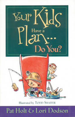 Book cover for Your Kids Have a Plan, Do You?