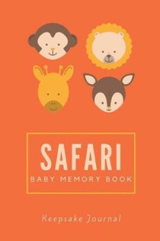 Cover of Safari Baby Memory Book / Keepsake Journal
