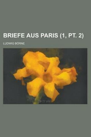 Cover of Briefe Aus Paris (1, PT. 2)