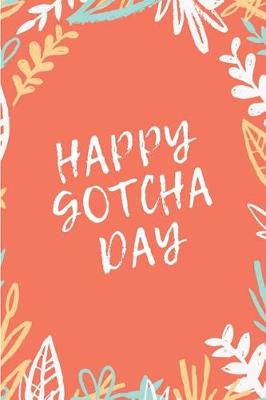 Book cover for Happy Gotcha Day