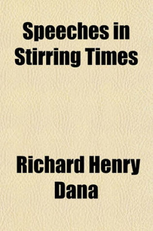 Cover of Speeches in Stirring Times