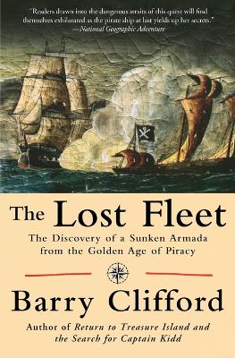Book cover for The Lost Fleet The Discovery of a Sunken Armada from the Golden Age of Piracy