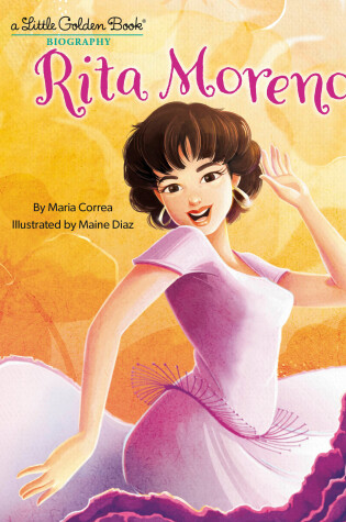 Cover of Rita Moreno: A Little Golden Book Biography
