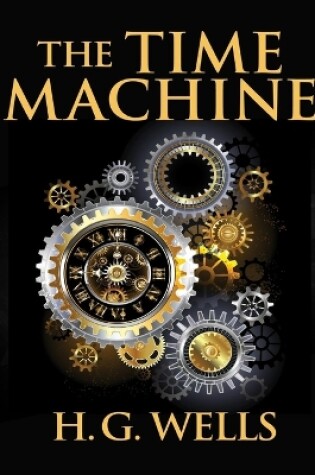 Cover of The Time Machine, by H.G. Wells