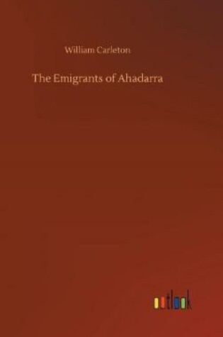 Cover of The Emigrants of Ahadarra