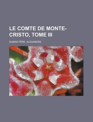 Book cover for Le Comte de Monte-Cristo, Tome III