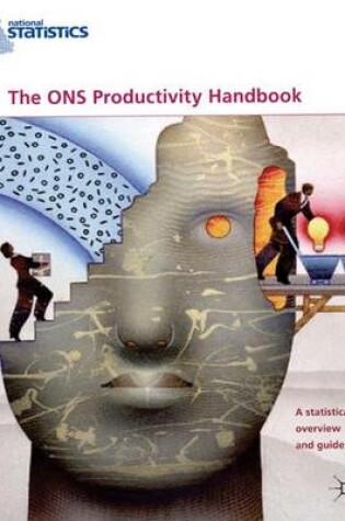Cover of The ONS Productivity Handbook: A Statistical Overview and Guide