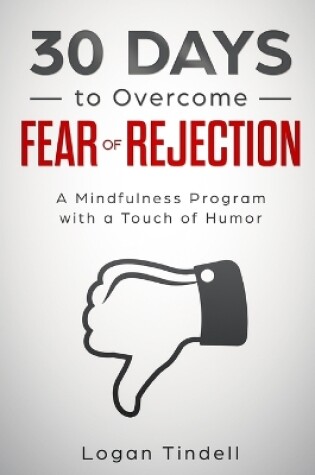 Cover of 30 Days to Overcome Fear of Rejection