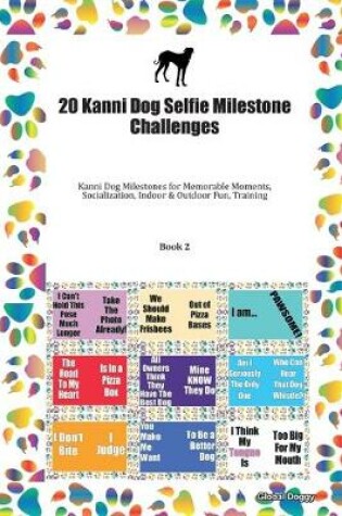 Cover of 20 Kanni Dog Selfie Milestone Challenges