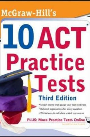 Cover of McGraw-Hill's 10 ACT Practice Tests, Third Edition