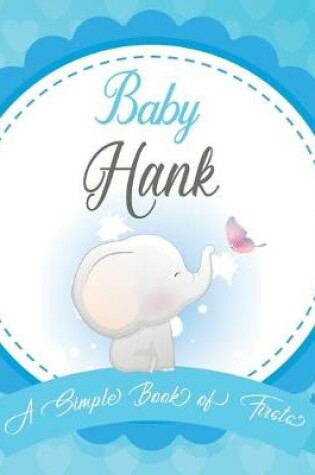 Cover of Baby Hank A Simple Book of Firsts