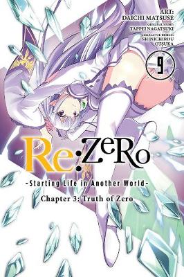 Book cover for re:Zero Starting Life in Another World, Chapter 3: Truth of Zero, Vol. 9 (manga)