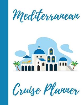 Book cover for Mediterranean Cruise Planner