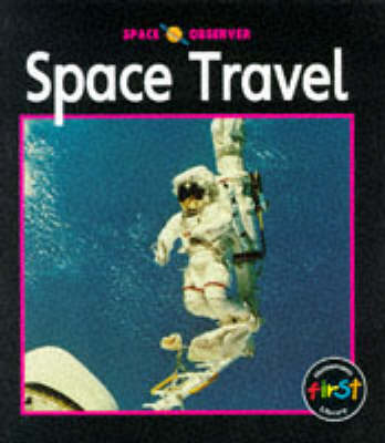 Book cover for Space Observer: Space Travel      (Cased)