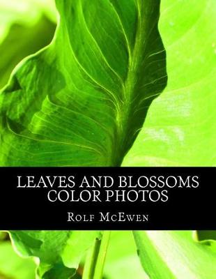 Book cover for Leaves and Blossoms - Color Photos