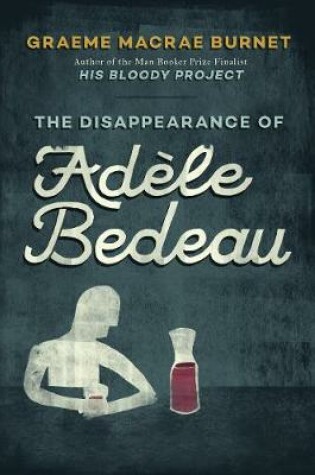 Cover of The Disappearance of Adèle Bedeau