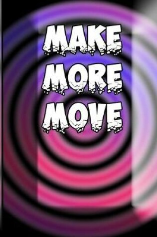 Cover of Make More Move