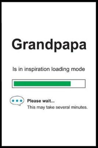 Cover of Grandpapa is in Inspiration Loading Mode