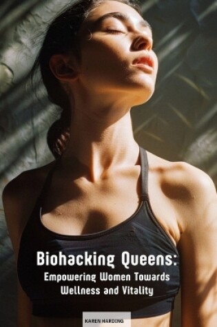 Cover of Biohacking Queens