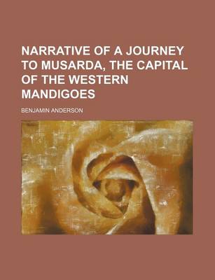 Book cover for Narrative of a Journey to Musarda, the Capital of the Western Mandigoes