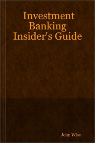 Cover of Investment Banking Insider's Guide