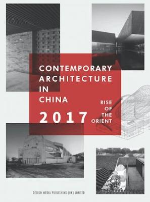 Book cover for Contemporary Architecture in China Rise of the Orient 2017