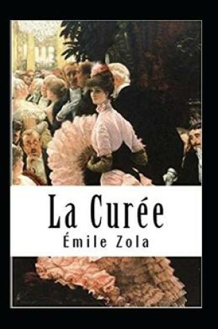 Cover of La Curée Annoté