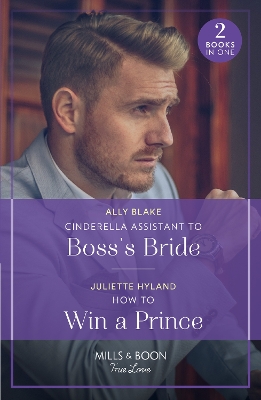 Book cover for Cinderella Assistant To Boss's Bride / How To Win A Prince