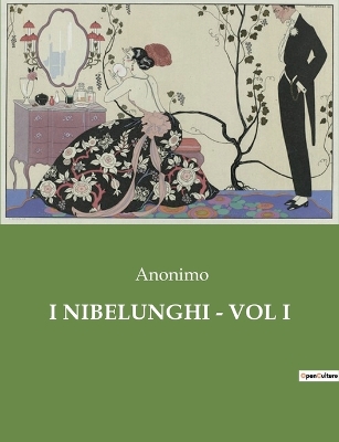 Book cover for I Nibelunghi - Vol I