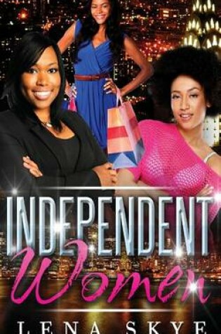 Cover of The Independent Women