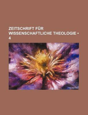 Book cover for Zeitschrift Fur Wissenschaftliche Theologie (4)