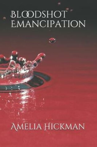 Cover of Bloodshot Emancipation