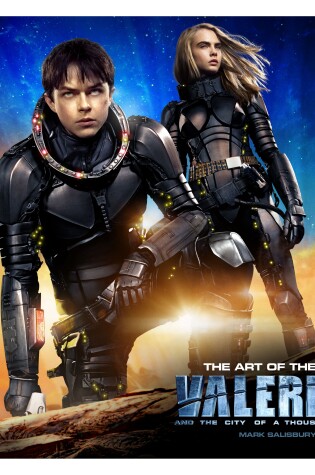 Cover of Valerian and the City of a Thousand Planets The Art of the Film