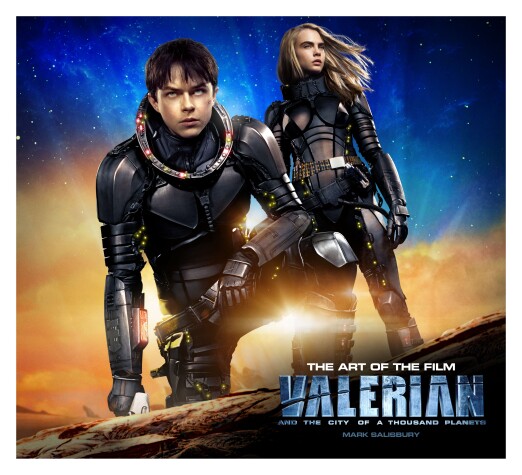 Book cover for Valerian and the City of a Thousand Planets The Art of the Film