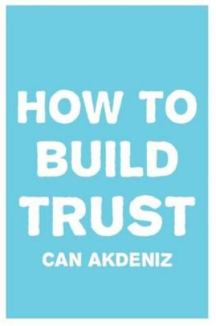 Cover of How to Build Trust