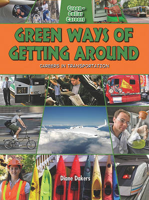 Book cover for Green Ways of Getting Around: Careers in Transportation