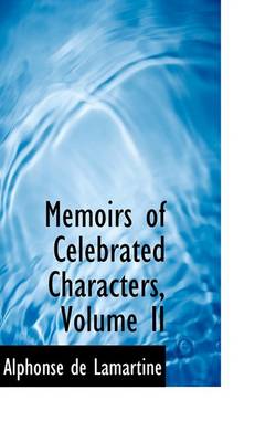 Book cover for Memoirs of Celebrated Characters, Volume II