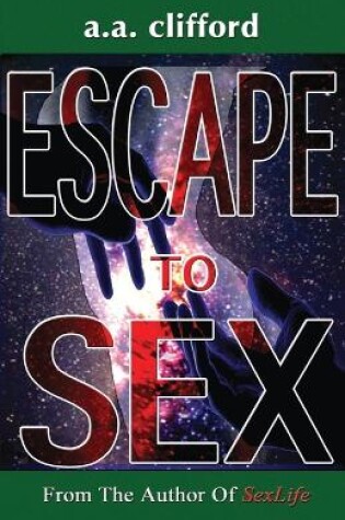 Cover of Escape To Sex