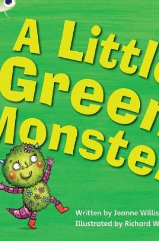 Cover of Bug Club Phonics - Phase 4 Unit 12: A Little Green Monster
