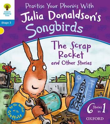 Book cover for Oxford Reading Tree Songbirds: Level 3: The Scrap Rocket and Other Stories