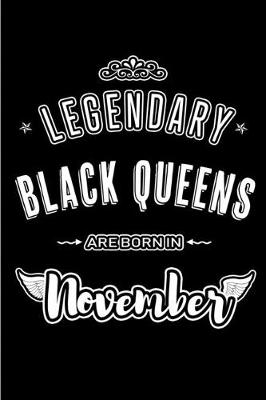 Book cover for Legendary Black Queens are born in November