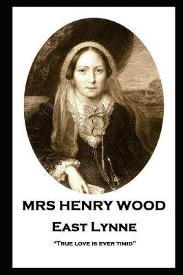 Book cover for Mrs Henry Wood - East Lynne