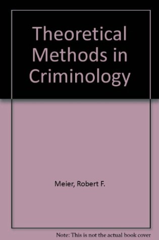 Cover of Theoretical Methods in Criminology