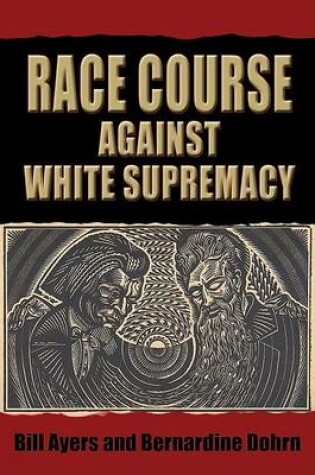 Cover of Race Course Against White Supremacy