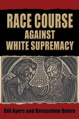 Book cover for Race Course Against White Supremacy