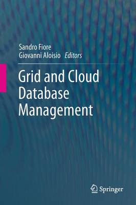 Cover of Grid and Cloud Database Management